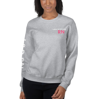 Labor & Delivery Pink RN Sweatshirt