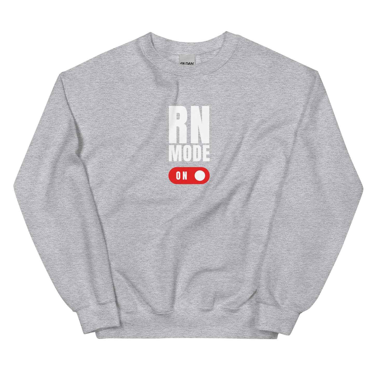 RN Mode On Sweatshirt