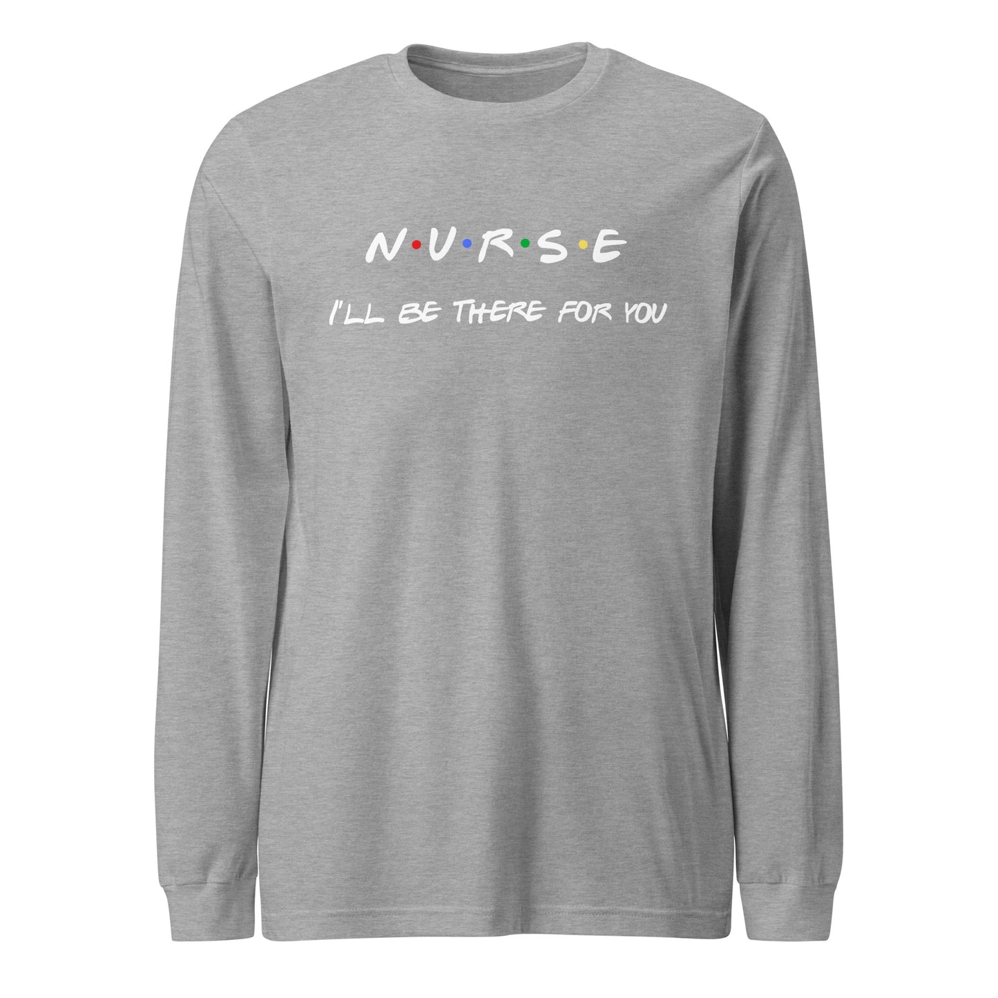 Nurse Friend Long Sleeve Tee