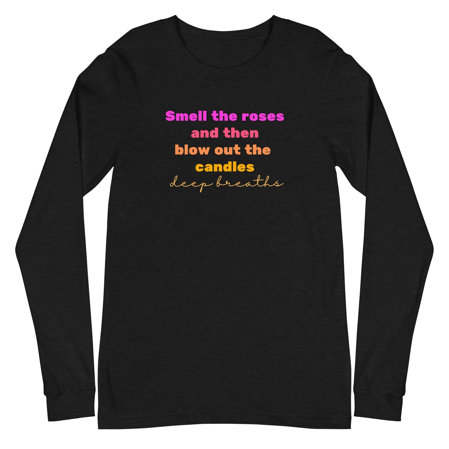 Deep Breaths Long Sleeve Tee