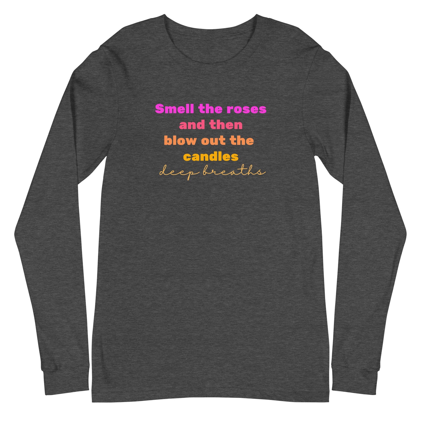 Deep Breaths Long Sleeve Tee