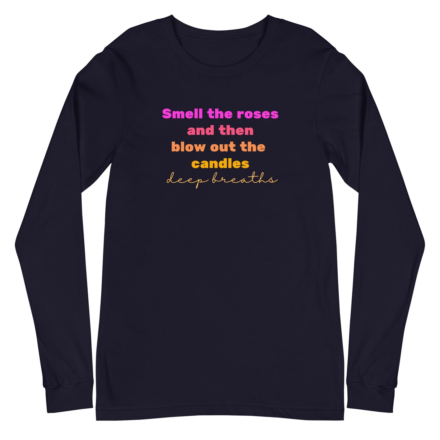 Deep Breaths Long Sleeve Tee