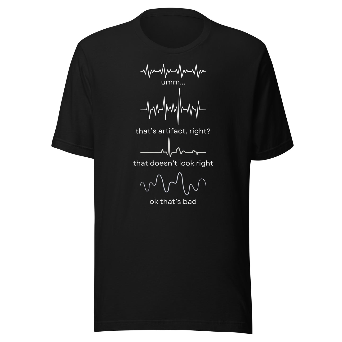 Ok That's Bad EKG t-shirt