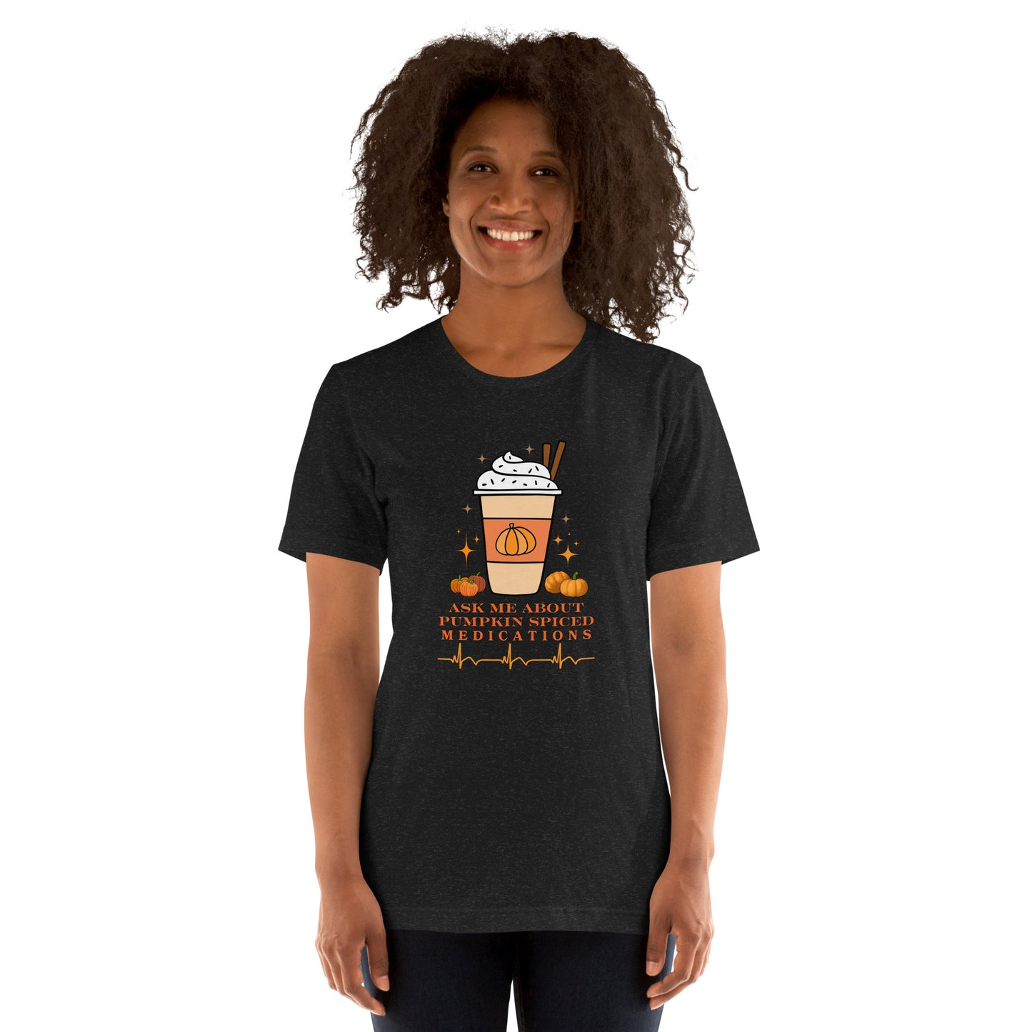 Pumpkin Spice Meds Unisex t-shirt